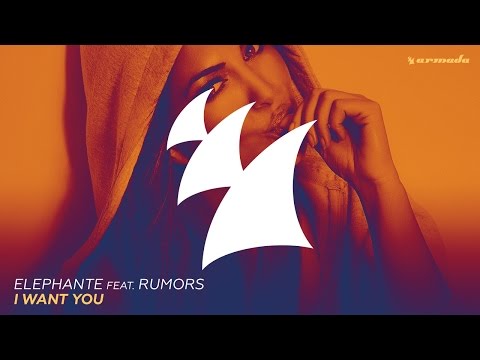 Elephante feat. RUMORS - I Want You (Radio Edit)