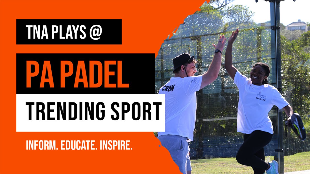 🎾 TNA PLAYS | Padel The New Trending Sport to Discover 🌊