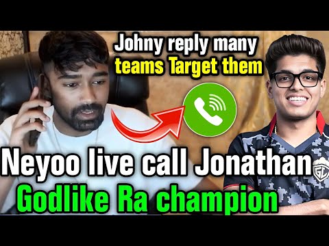 Neyoo live call Jonathan after Godlike Ra champion 🏆 Soul Team Scout target GodL 🇮🇳