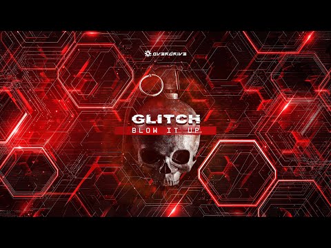 Glitch - Blow It Up (Official Audio)