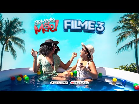 ARMARIA MÃE / FILME 3