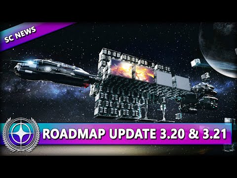 FETTES ROADMAP UPDATE - ALPHA 3.20 & ALPHA 3.21 ⭐ STAR CITIZEN NEWS [Spezial] Deutsch/German