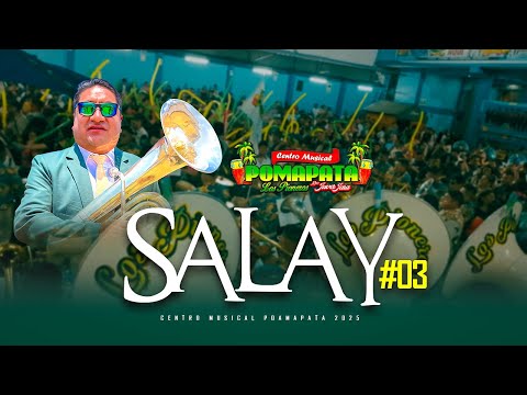 MIX SALAY 3 - Centro Musical Pomapata / LOS PIONEROS 2025