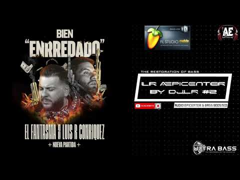 Bien EnRRedado "EPICENTER" - El Fantasma, Luis R Conriquez & Nueva Partida