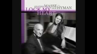 Heather Masse and Dick Hyman - If i called you