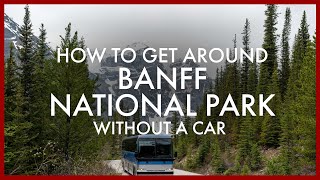 How to Get Around Banff Without a Car: Transit, Bike & Shuttle Guide