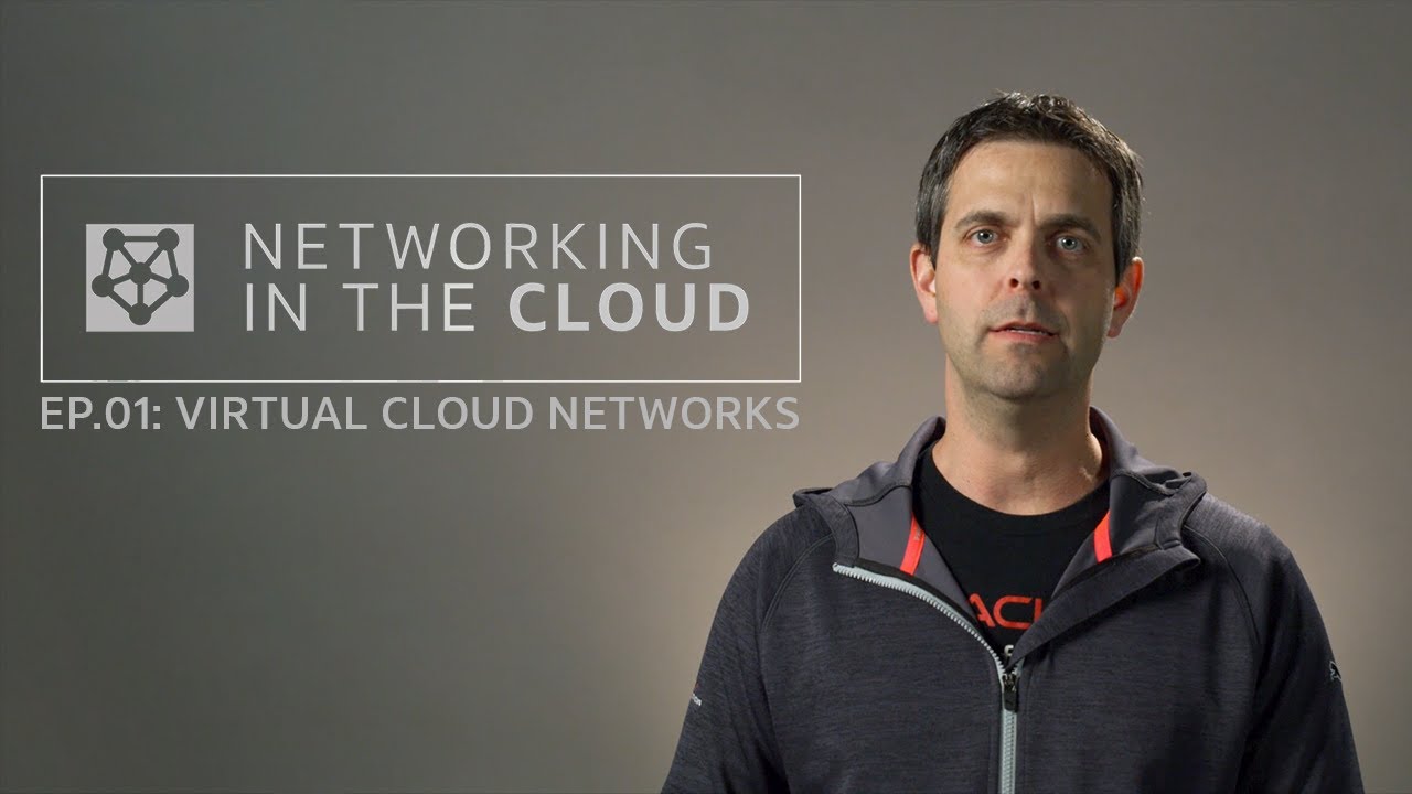 Networking in the Cloud EP.01: Virtual Cloud Networks