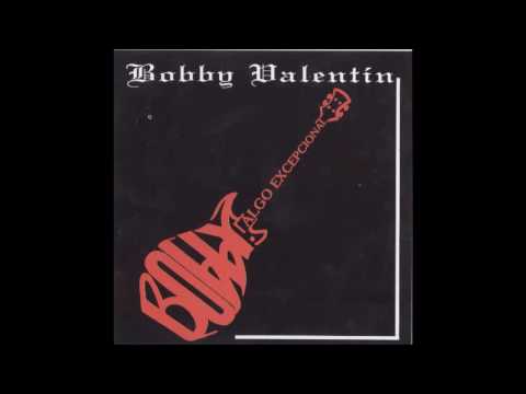 Bobby Valentin   Justo Ahora