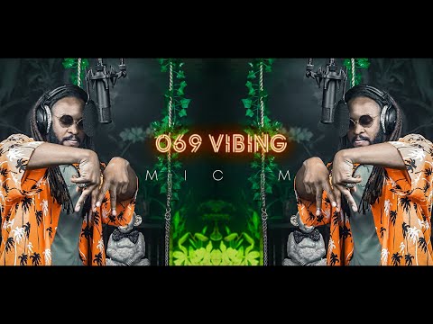 MIC M I 069 Vibing - Session 038