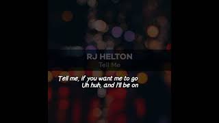 Rj Helton - Tell Me (Lyrics Video)