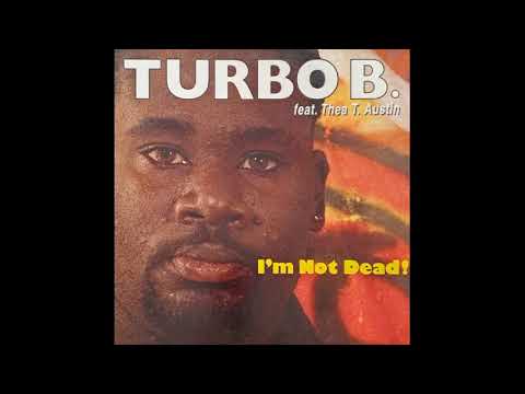 TURBO B. FEAT. THEA T. AUSTIN - I'M NOT DEAD! (TOTAL CONTROL MIX) - SIDE A - 1992
