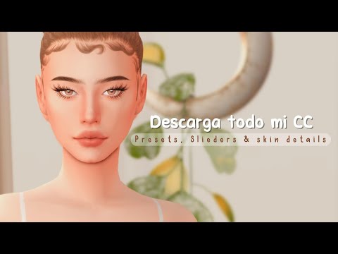 ☁️ CC FOLDER | SKIN DETAILS, PRESETS &amp; SLIDERS | Los Sims 4 Contenido Personalizado