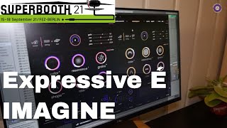 Video thumbnail for SUPERBOOTH 2021  Expressive É - Imagine Physical Modelling Instrument by sonicstate
