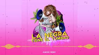 La Negra Tiene el Tumbao (Juacko Remix) - Celia Cruz