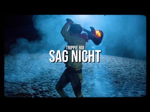 Sag Nicht - Trippie Boi (Official Video)