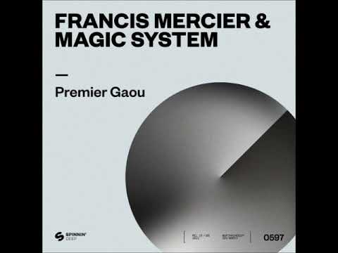 Francis Mercier & Magic System - Premier Gaou (Extended Mix) [SPINNIN' DEEP]