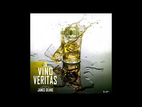 James Deano : In vino Veritas