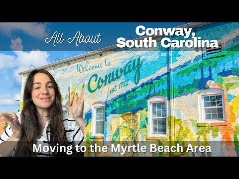 All About Conway | Must See Neighborhoods in Conway | Moving to Myrtle Beach South Carolina