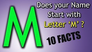 10 Facts about the People whose name starts with Letter &#39;M&#39; | Personality Traits