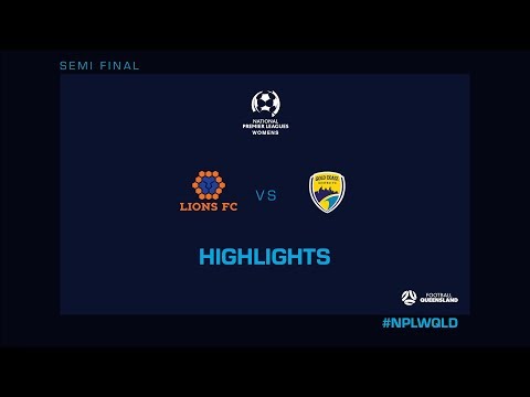 NPLW Semi Final - Lions vs. Gold Coast United Highlights
