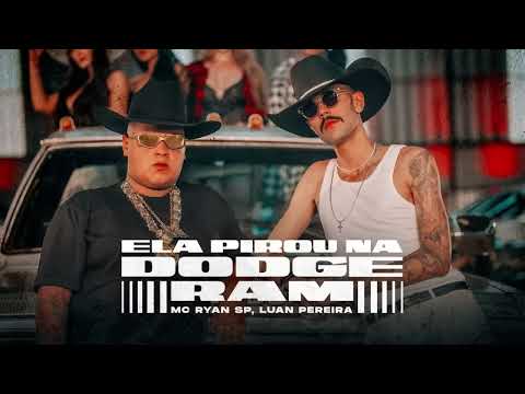 LUAN PEREIRA, @MCRyanSP - ELA PIROU NA DODGE RAM