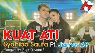 Download lagu Syahiba Saufa Ft. James Ap - Kuat Ati | Dangdut  mp3