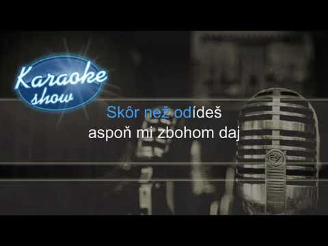 MILAN LASICA - SKÔR NEŽ ODÍDEŠ (karaoke ukážka)