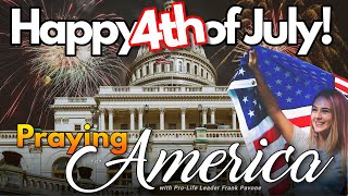 PFL-Happy 4th: Proclaim Liberty to All the Land! Praying for America - July 2, 2024