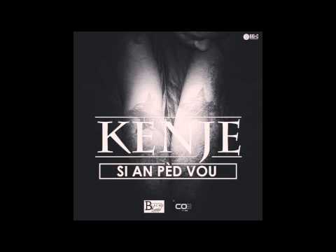 Kenje - Si An Pèd Vou (Aout 2014) @SlimVideoZ