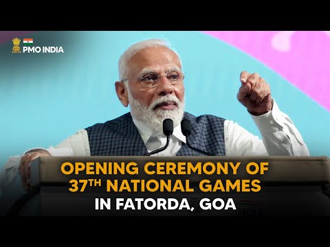 PM declares open the 37th National Games in Fatorda, Goa