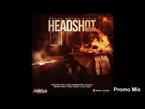 Headshot Riddim Mix (Full, Nov 2018) Feat. Mad Voice, Kidd Darkness, Skary Don, Ant Man,…