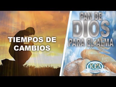 TIEMPOS DE CAMBIOS (Isaías 51:3) Devocional 🥖PAN DE DIOS PARA EL ALMA🥖