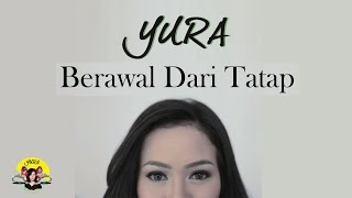 Download lagu Yura Yunita Berawal Dari Tatap... mp3