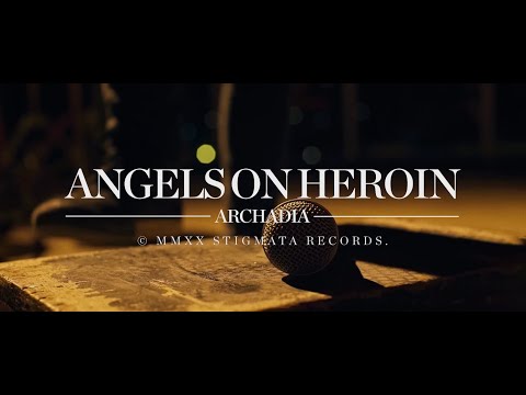 ARCHADIA - Angels On Heroin (Official Music Video)