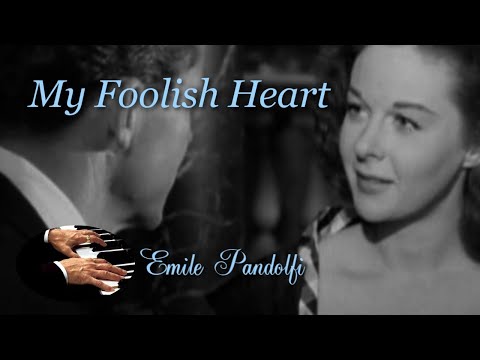 My Foolish Heart - Emile Pandolfi