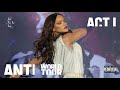 ACT I-ANTI World Tour (Studio Version) - Birthday Cake, Pour It Up, Numb, BBHMM, Pose