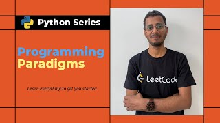 #10 Python Tutorial for Beginners | Programming Paradigms in Python