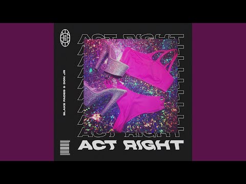 ACT RIGHT