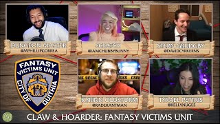 Claw & Hoarder: Fantasy Victims Unit (#1) | D&D Actual Play