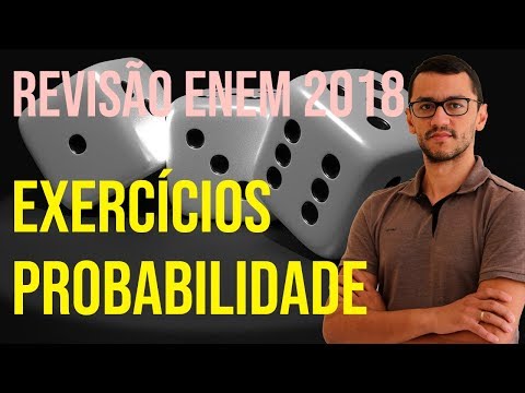 Revisão ENEM 2018   Exercícios de Probabilidade