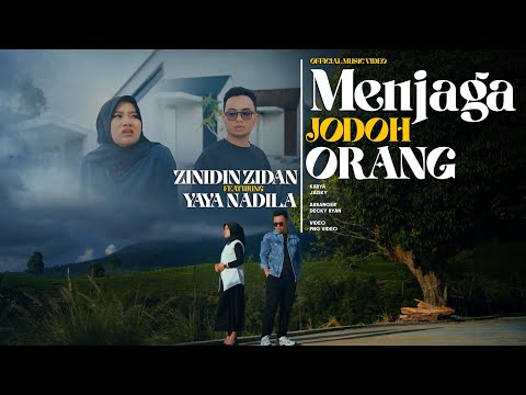 Zinidin Zidan ft Yaya Nadila - Menjaga Jodoh Orang (Official Music Video)