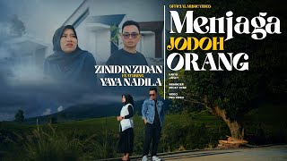 Lirik Lagu Menjaga Jodoh Orang - Zinidin Zidan ft Yaya Nadila: Ku Tulis Maaf dalam Undangan