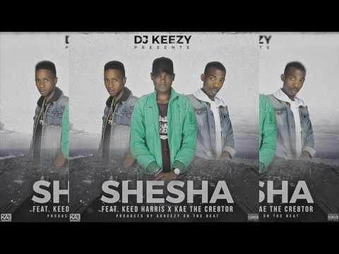 Dj Keezy Feat. Keed Harris x Kae The Cre8tor - Shesha