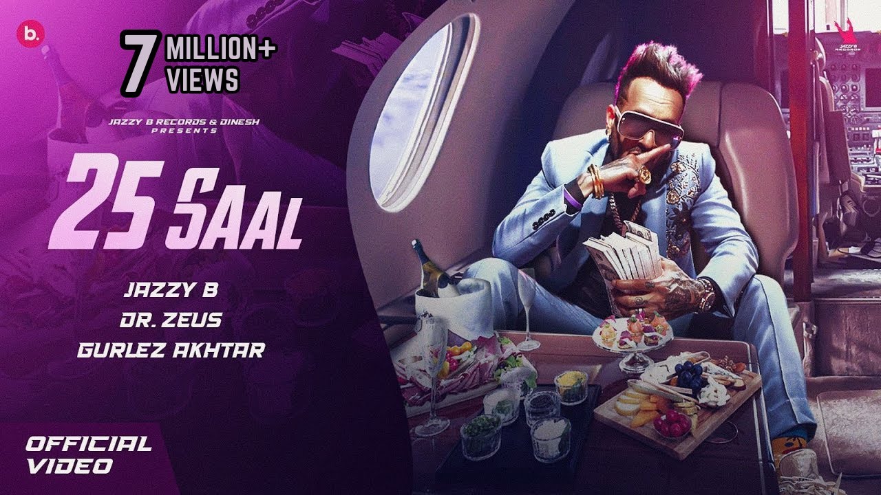25 Saal song lyrics in Hindi, Jazzy B best 2022 25 Saal song lyrics in Hindi – Jazzy B, Gurlez Akhtar best 2022