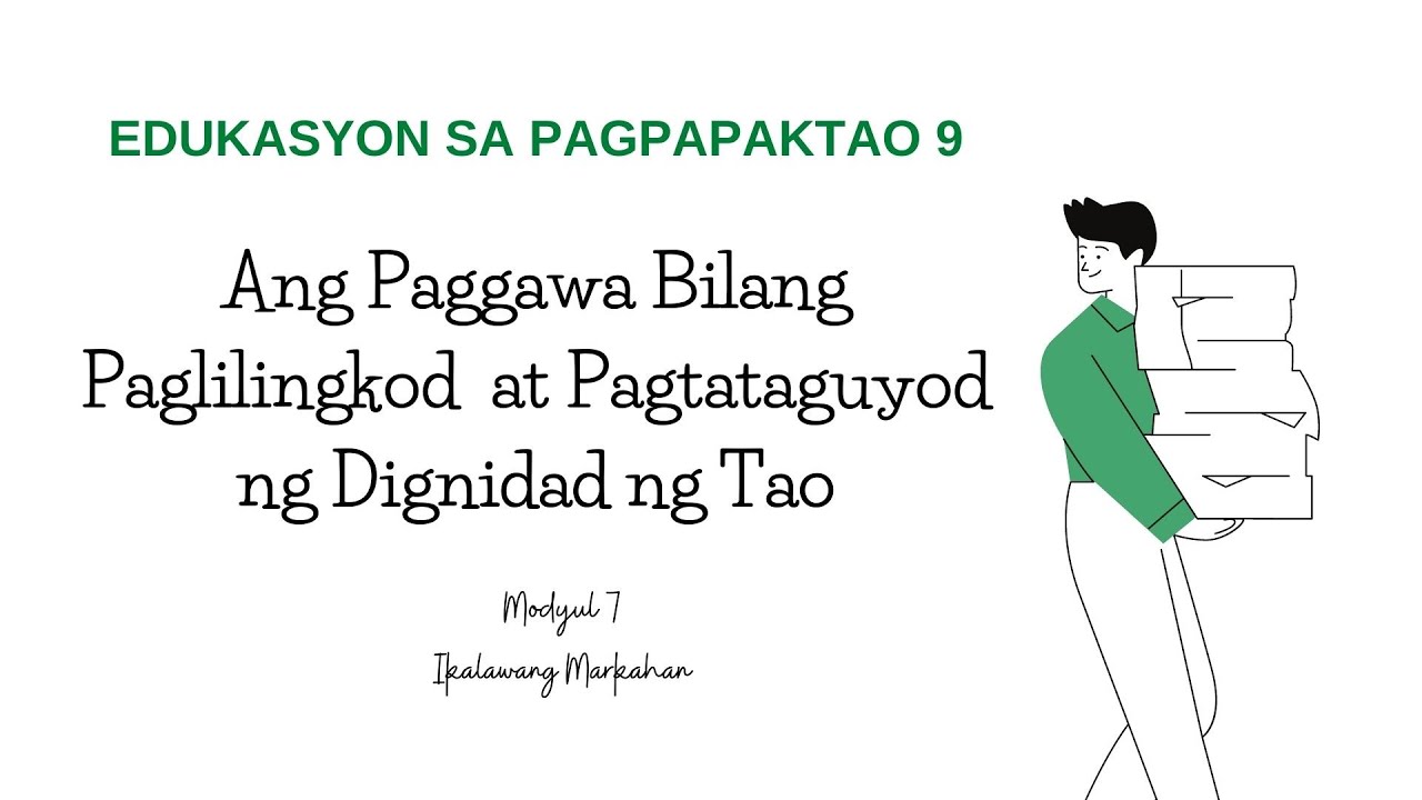 Ang Paggawa Bilang Paglilingkod at Pagtataguyod ng Dignidad ng Tao