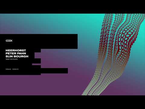 Heerhorst, Peter Pahn, Slin Bourgh - Time 2 Rave (Original Mix) // CODEX