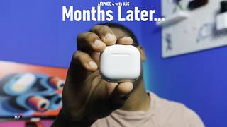 AirPods 4 with Active Noise Cancellation - Over 6 Months Later!