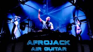 Afrojack - Air Guitar (Original Mix)