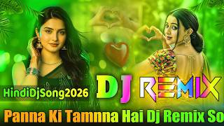 Download lagu Panna Ki Tamnna Hai 💞 Dj Remix Song 💞 Dj Song 2026 💞 Hindi Dj Song 2026 💞 Dj Vishal Bhai mp3