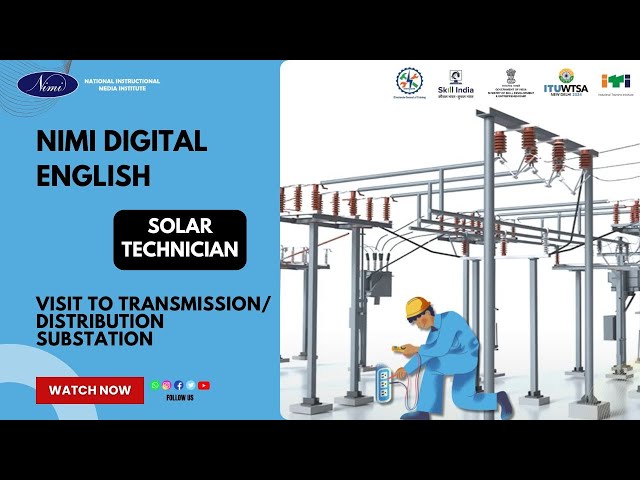 Visit to Transmission/Distribution Substation